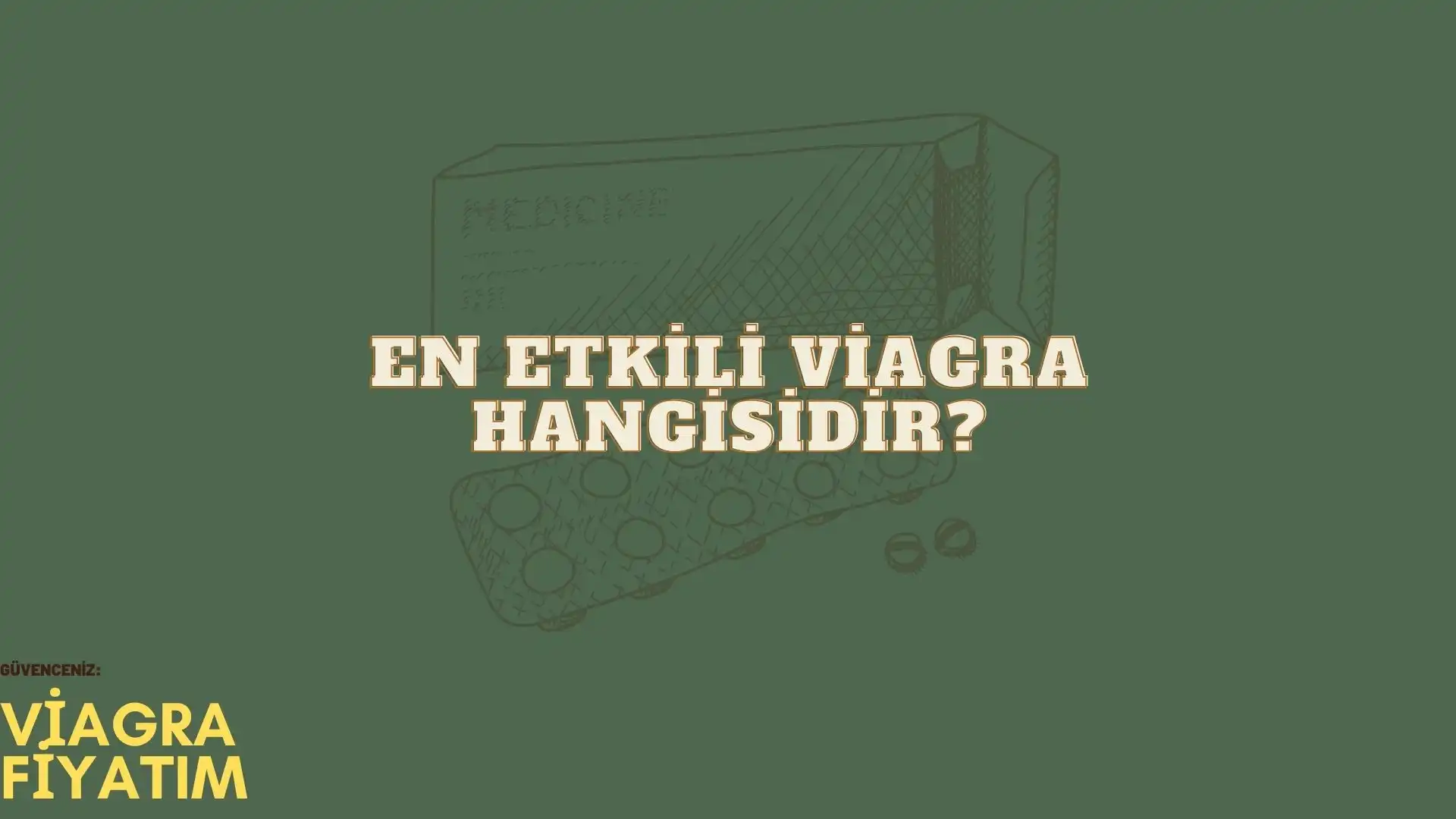 En Etkili Viagra Hangisidir?