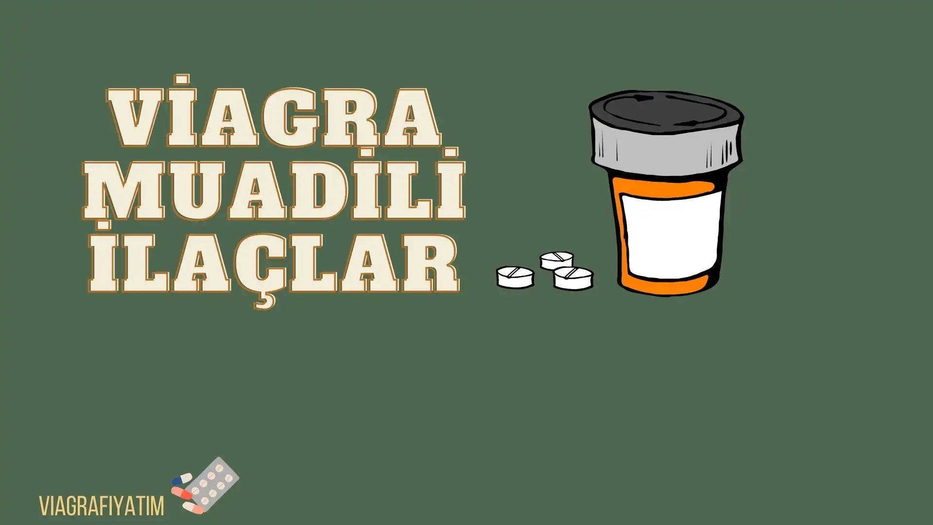 Viagra Muadili İlaçlar